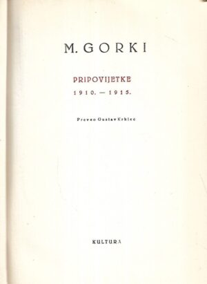 maksim gorki: pripovijetke 1910.-1915. - djela xii.