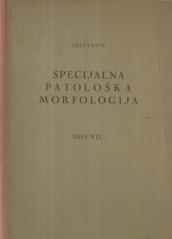 s.saltykow: specijalna patološka morfologija vii.dio - spolni organi, dojka