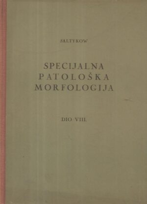 s.saltykow: specijalna patološka morfologija viii.dio - endokrine žlijezde