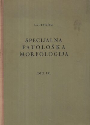 s.saltykow: specijalna patološka morfologija ix.dio  - aparat za kretanje