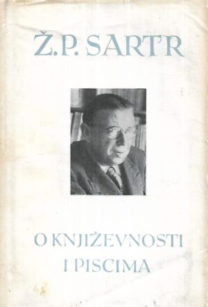 J.P.Sartre: O književnosti i piscima
