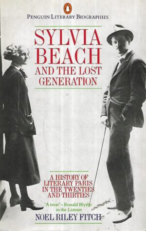 Noel Riley Fitch: Sylvia Beach and the Lost Generation