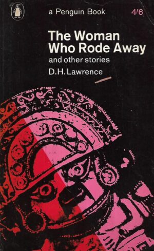 d.h.lawrence: the woman who rode away and other stories