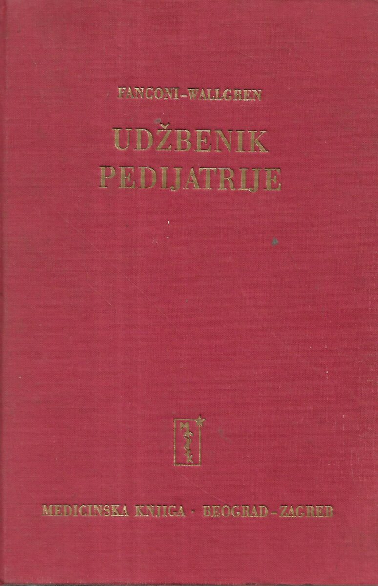 G.Fanconi i A.Wallgren: Udžbenik pedijatrije