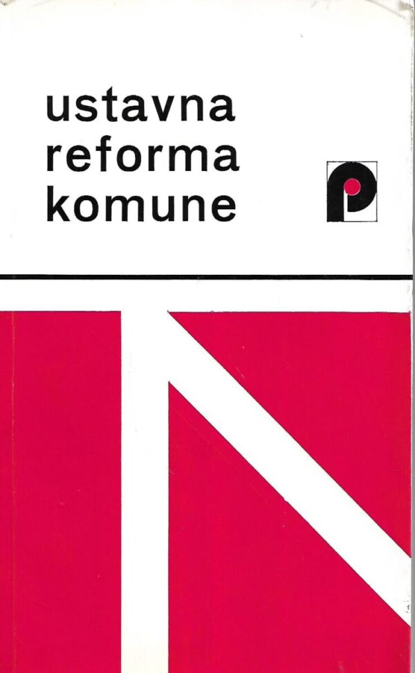 d.božić, d.fabrio, m.mišković, m.pištalo, m.planinc i z.tomac: ustavna reforma komune