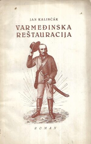 Jan Kalinčak: Varmeđinska reštauracija