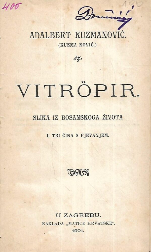 adalbert kuzmanović: vitropir (slika iz bosanskog života)