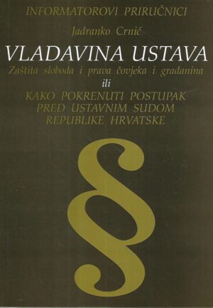 Jadranko Crnić: Vladavina ustava