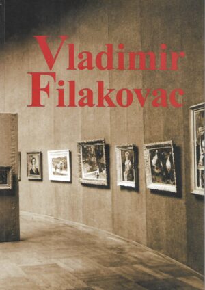 animalizam u djelu vladimira filakovca / animalism in the work of vladimir filakovac - katalog