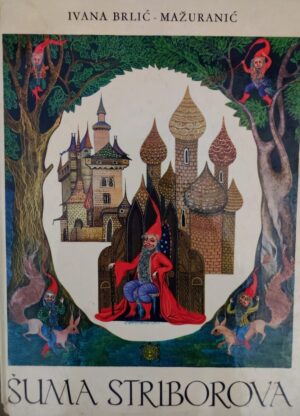 ivana brlić-mažuranić: Šuma striborova