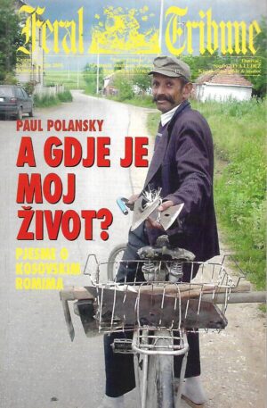 paul polansky: a gdje je moj život? - pjesme o kosovskim romima