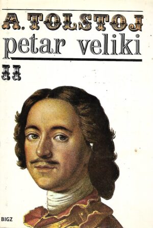 aleksej tolstoj: petar veliki ii.dio