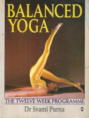 svami purna: balanced yoga