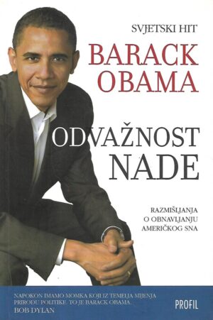 barack obama: odvažnost nade - razmišljanja o obnavljanju američkog sna