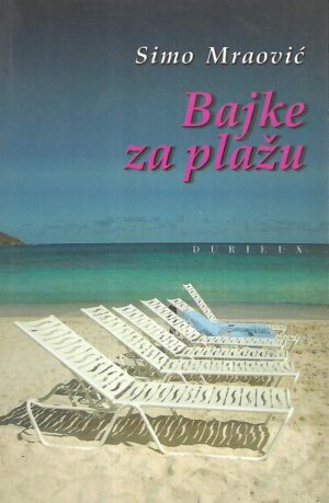 simo mraović: bajke za plažu - s potpisom sima mraovića