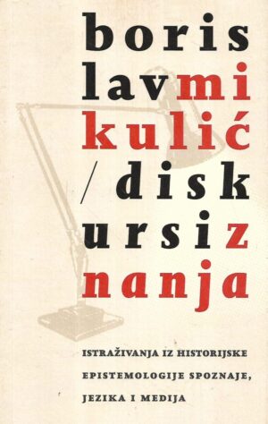borislav mikulić: diskursi znanja