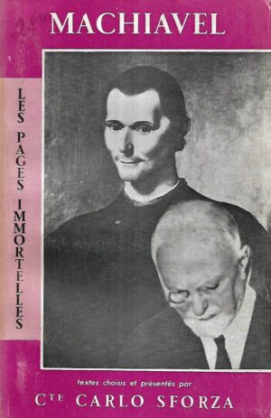 carlo sforza: the pages immortelles de  machiavel