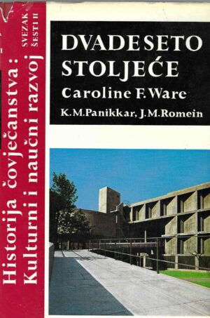 caroline-f-ware-k-m-panikkar-j-m-romein-dvadeseto-stoljece-svezak-2