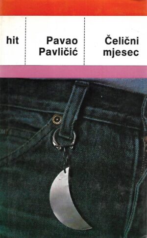 pavao pavličić: Čelični mjesec