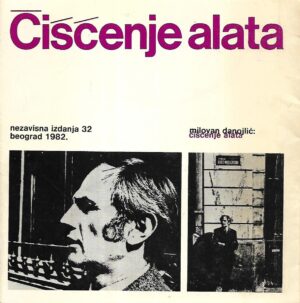 milovan danojlić: Čišćenje alata - s potpisom milovana danojlića