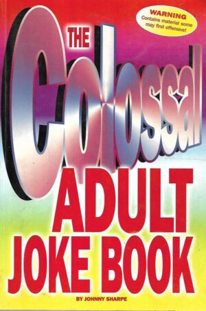johnny sharpe: the colossal adult joke book