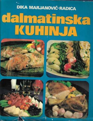 dika marjanović-radica: dalmatinska kuhinja (bez ovitka)