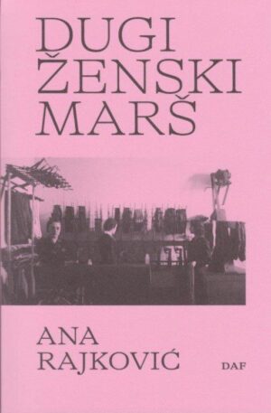 ana rajković: dugi ženski marš