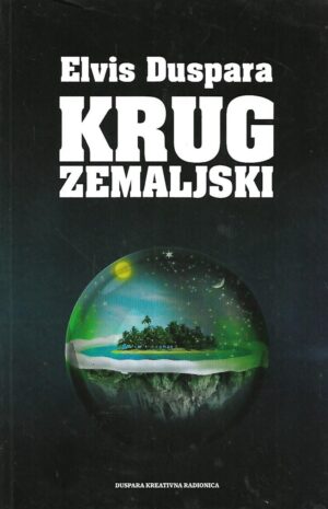elvis duspara: krug zemaljski