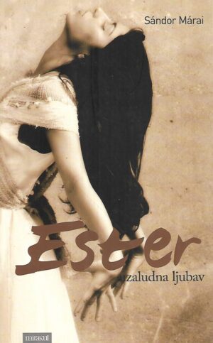 sandor marai: ester uzaludna ljubav