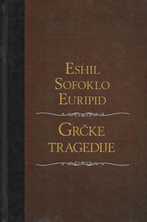 eshil, sofoklo, euripid: grčke tragedije