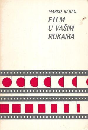 marko babac: film u vašim rukama