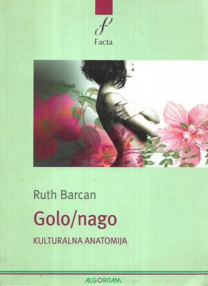 ruth barcan: golo/ nago - kulturalna anatomija