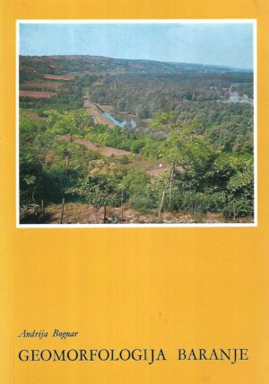 andrija bognar: geomorfologija baranje