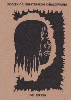 joel spring: početnica liberterskog obrazovanja