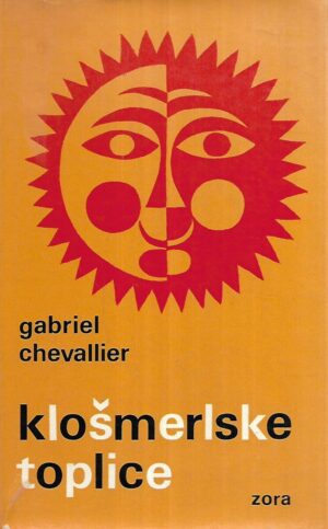 gabriel chevallier: klošmerlske toplice  iii.svezak
