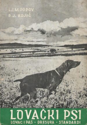 lj.m.popov i p.j.kojić: lovački psi