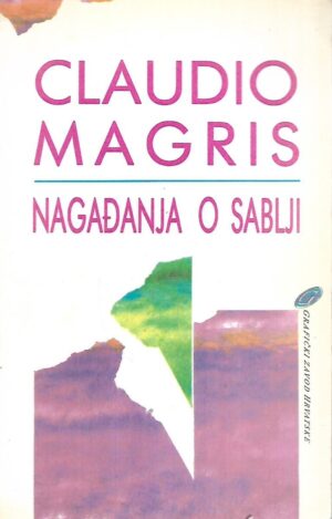 claudio magris: nagađanja o sablji