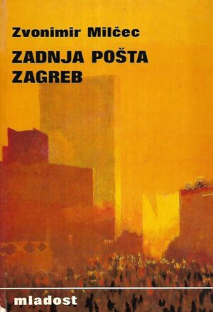 zvonimir milčec: zadnja pošta zagreb