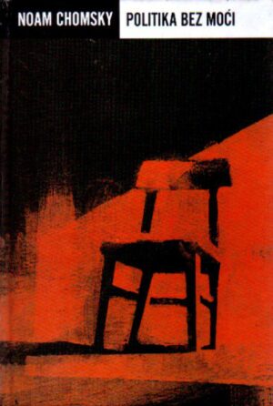 noam chomsky: politika bez moći