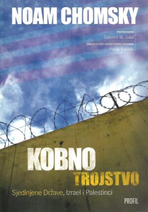 noam chomsky: kobno trojstvo - sjedinjene države, izrael i palestina
