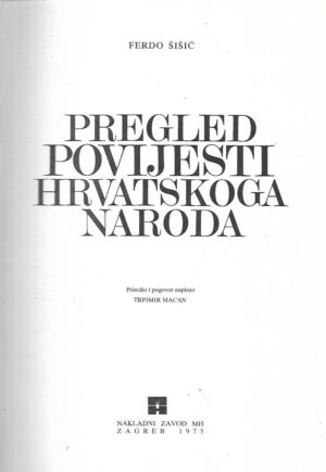 ferdo Šišić: pregled  povijesti hrvatskoga naroda