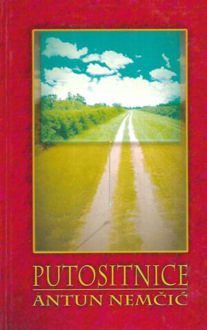antun nemčić: putositnice