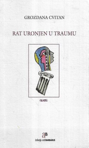 gordana cvitan: rat uronjen u traumu