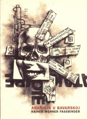rainer werner fassbinder: anarhija u bavarskoj