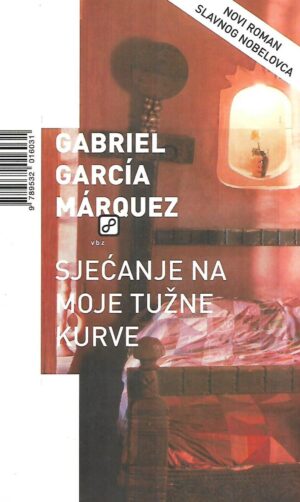 gabriel garcia marquez: sjećanje na moje tužne kurve