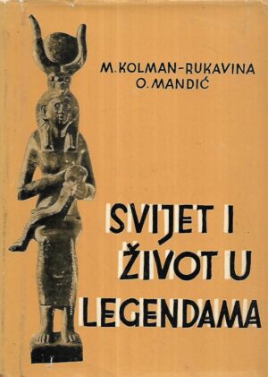 maja kolman- rukavina i oleg mandić: svijet i život u legendama