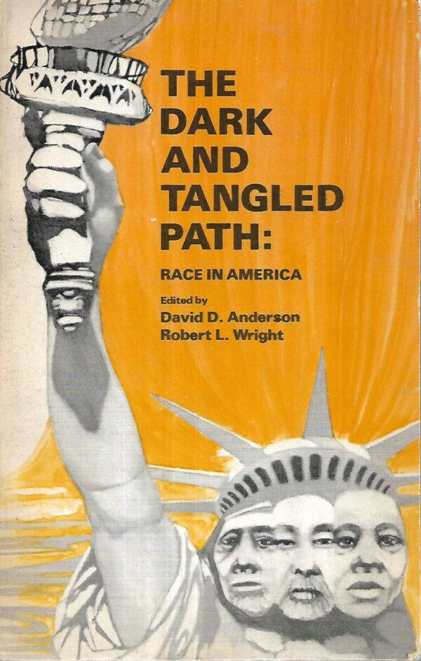 david d.anderson i robert l.wright (ur.): the dark and tangled path: race in america