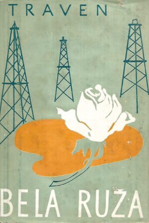 b.traven: bela ruža