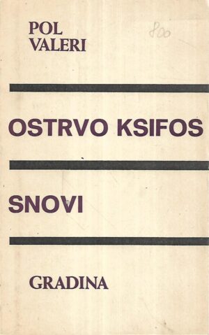 paul valery: ostvro ksifos / snovi