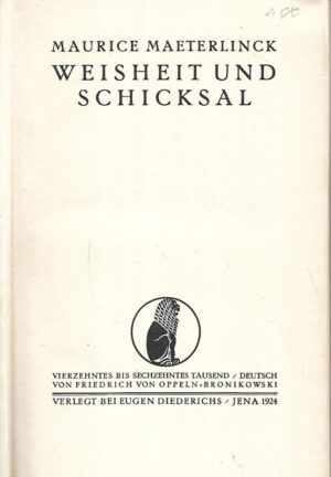 maurice maeterlinck: weisheit und schicksal